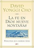 Fe de Dios mueve Montanas, La