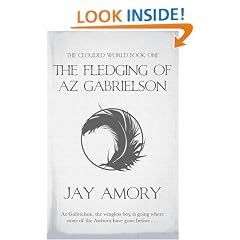 The Fledging of Az Gabrielson: The Clouded World Series Book One (Gollancz S.F.)
