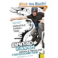 Einradfahren: Moves & Tricks f�r Fortgeschrittene