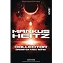Collector - Operation Vade Retro: Band 2 - Roman von Markus Heitz