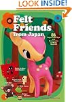 Felt Friends from Japan: 86 Super-cut...