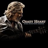 Crazy Heart: Original Motion Picture Soundtrack By Various Artists Crazy Heart: Original Motion Picture Soundtrack