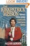 Kirkpatrick Mission (Diplomacy Wo Apology Ame at the United Nations 1981 to 85