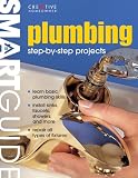 : Plumbing: Step-By-Step Projects (Smart Guide)