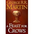 A Feast for Crows (A Song of Ice and Fire, Book 4)