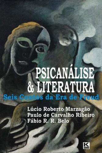 Psicanálise & Literatura: Seis contos da Era de Freud (Portuguese Edition)