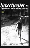Sweetwater: Black Women and Narratives of Resilience (Black Studies and Critical Thinking) (Black Studies & Critical Thinking)