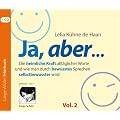 Ja, aber ... , Vol. 2: Die heimliche Kraft allt�glicher Worte und wie man durch bewusstes Sprechen selbstbewusster wird
