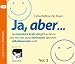 Ja, aber ... , Vol. 2: Die heimliche Kraft alltäglicher Worte und wie man durch bewusstes Sprechen selbstbewusster wird