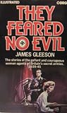 They feared no evil : the woman agents of Britain's secret armies, 1939-45
