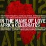 In the Name of Love: Africa Celebrates U2