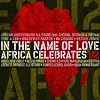 In the Name of Love: Africa Celebrates U2