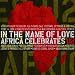 In the Name of Love: Africa Celebrates U2