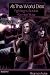As The World Dies: Fighting to...