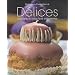 D�lices : Sublimes et exquises p�tisseries