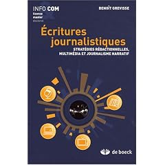 Ecritures journalistiques : Strat�gies r�dactionnelles, multim�dia et journalisme narratif