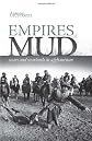 Empires of Mud: Wars and Warlords of Afghanistan (Columbia/Hurst)