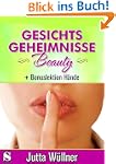 Gesichtsgeheimnisse Beauty - 50 Tipps...