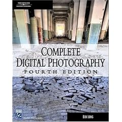 Complete Digital Photography (Graphics Series)
