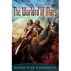 The Warlord of Mars: John Carter of Mars, Book Three