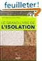 Le grand livre de l'isolation : Solutions thermiques, acoustiques, �cologiques et hautes performances