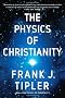 The Physics of Christianity