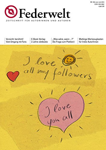 Federwelt 106: Zeitschrift für Autorinnen und Autoren (German Edition)