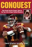 Conquest: Pete Carroll and the Trojans' Climb to the Top of the College Football Mountain