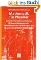 Mathematik f�r Physiker: Band 3: Variationsrechnung - Differentialgeometrie - Mathematische Grundlagen der allgemeinen Relativit�tstheorie (Teubner Studienb�cher Mathematik)