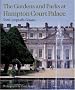 The Gardens and Parks at Hampton Court Palace
