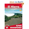 El Hierro: 36 ausgew�hlte Wanderungen auf der kleinsten der Kanarischen Inseln