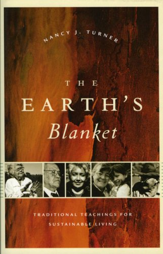 The Earth's Blanket: Traditional Teachings for Sustainable Living (Culture, Place, and Nature)