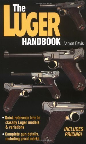 Luger Handbook by Aarron Davis (1997-04-01)