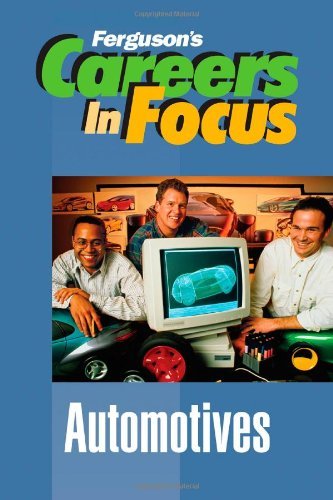Automotives (Ferguson's Careers in Focus)