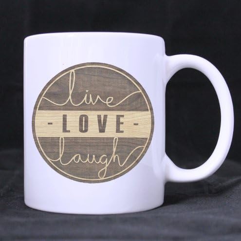 Custom Love Laugh Live ,funny popular quote art classic 100% Ceramic 11-Ounce White Mug