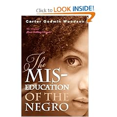 The Mis-Education of the Negro by Carter Godwin Woodson