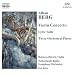 Violin Concerto / Lyric Suite / 3 Orchestra Pieces