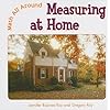 Measuring at Home (Math All Around)