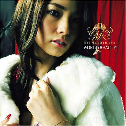 WORLD BEAUTY(DVD付) 町本絵里 鈴里真帆 カナコ 中山加奈子 渡辺善太郎