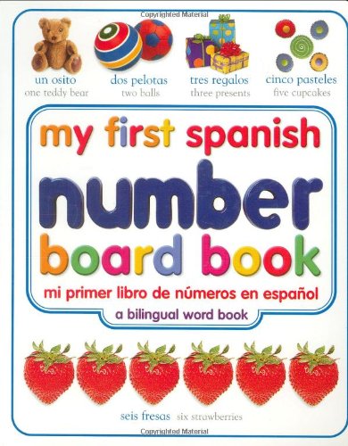 my first spanish number board book mi primer libro de numeros en espanol my firs  more detail click!