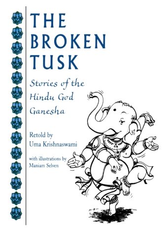 The Broken Tusk: Stories of the Hindu God Ganesha