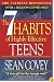 The 7 Habits of Highly Effective Teens: The Ultimate Teenage Success Guide
