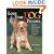 Love Your Dog Pictures: How to Photograph Your Pet with Any Camera