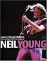Journey Through the Past: The Stories Behind the Classic Songs of Neil Young Journey Through the Past: The Stories Behind the Classic Songs of Neil Young