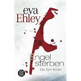Engel sterben: Ein Sylt-Krimivon "Eva Ehley"