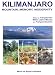 Kilimanjaro: Mountain, Memory, Modernity