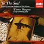 To the Soul (The Poetry of Walt Whitman) - Thomas Hampson