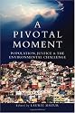 A Pivotal Moment: Population, Justice, and the Environmental Challenge