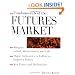 Fundamentals of the Futures Market