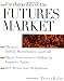 Fundamentals of the Futures Market